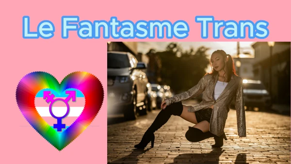 fantasme trans